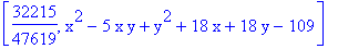 [32215/47619, x^2-5*x*y+y^2+18*x+18*y-109]